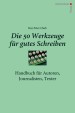 Die 50 Werkzeuge f�r gutes Schreiben