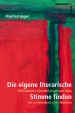 Die eigene literarische Stimme finden - Mit kreativen Schreib�bungen von Dada bis zur Amerikanischen Moderne